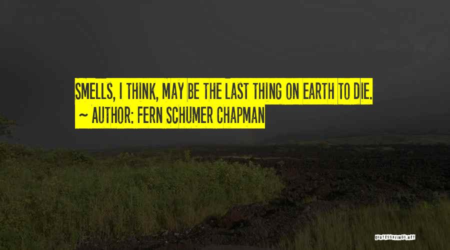 Smells Memory Quotes By Fern Schumer Chapman