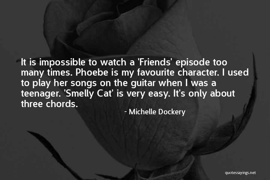 Smelly Cat Quotes By Michelle Dockery Smelly Cat Quotes By Michelle Dockery