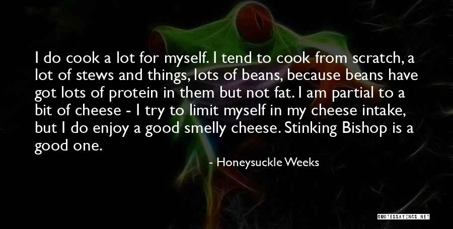 Smelly Cheese Quotes By Honeysuckle Weeks Smelly Cheese Quotes By Honeysuckle Weeks