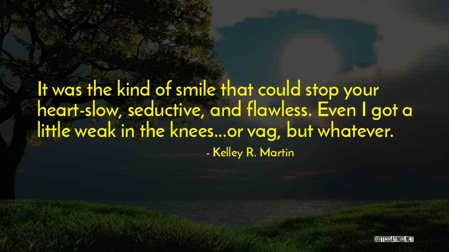 Smerillo Provincia Quotes By Kelley R. Martin Smerillo Provincia Quotes By Kelley R. Martin