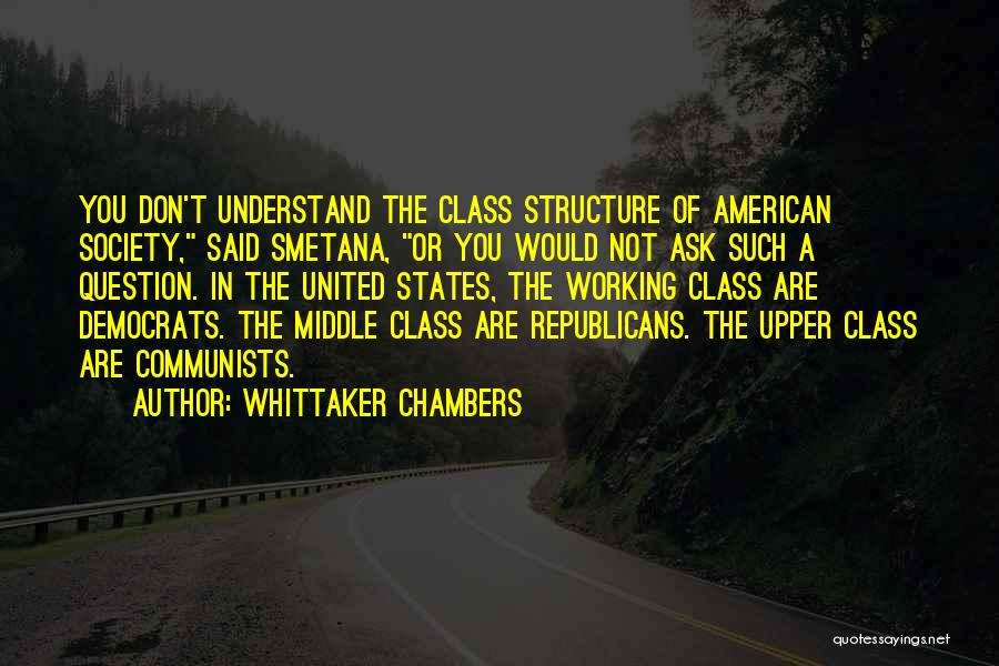 Smetana Quotes By Whittaker Chambers