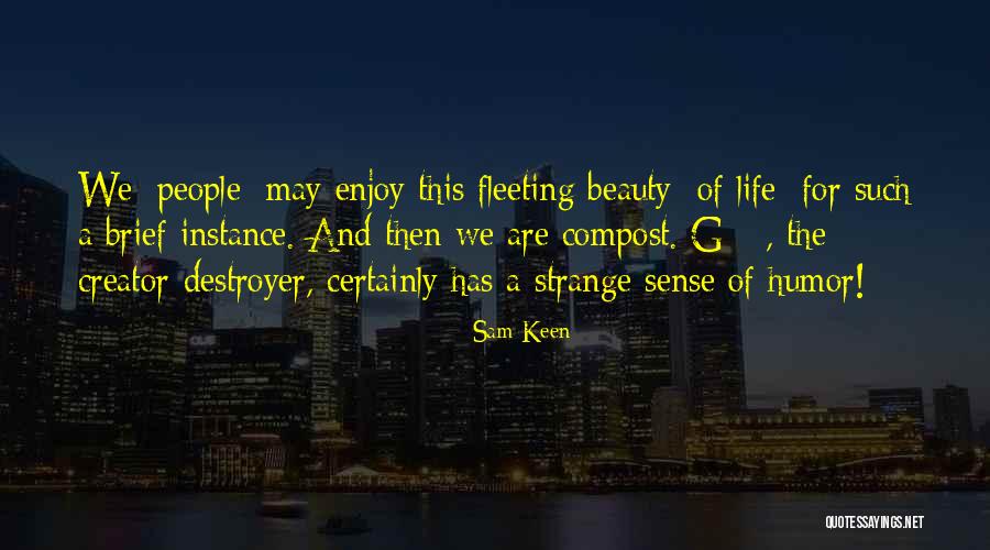 Smh Historical Quotes By Sam Keen Smh Historical Quotes By Sam Keen