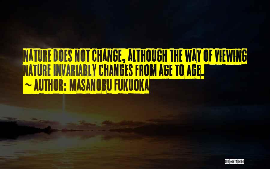 Smialek Pogiety Quotes By Masanobu Fukuoka