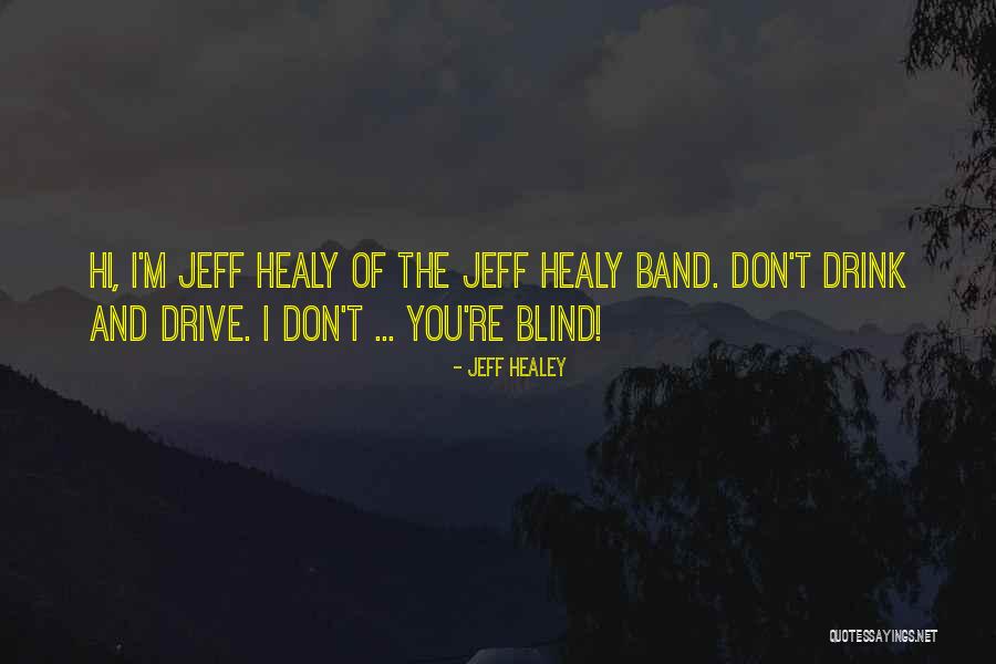 Smiech Quotes By Jeff Healey Smiech Quotes By Jeff Healey