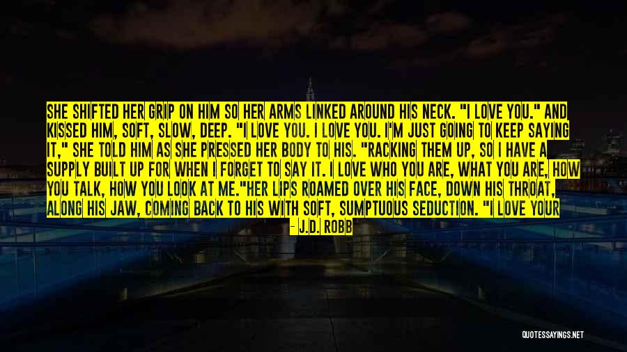 Smigelskis Quotes By J.D. Robb Smigelskis Quotes By J.D. Robb