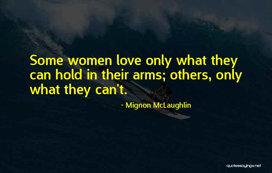 Smijeh Ili Quotes By Mignon McLaughlin Smijeh Ili Quotes By Mignon McLaughlin
