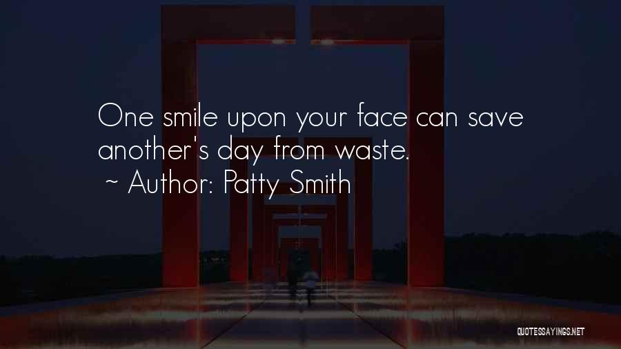 Smile A Day Quotes By Patty Smith