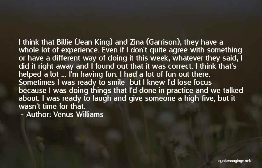 Smile A Lot Quotes By Venus Williams