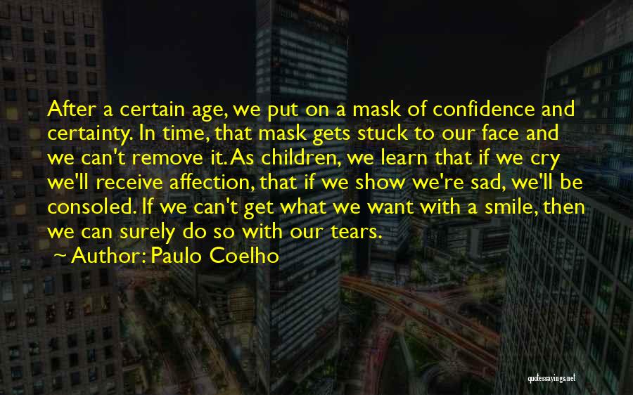 Smile After Tears Quotes By Paulo Coelho