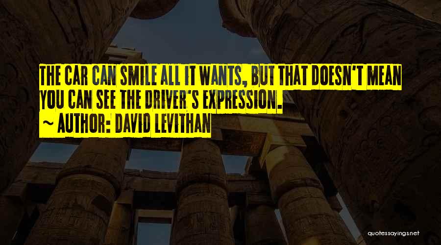 Smile All Day Quotes By David Levithan