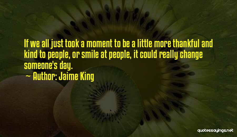 Smile All Day Quotes By Jaime King