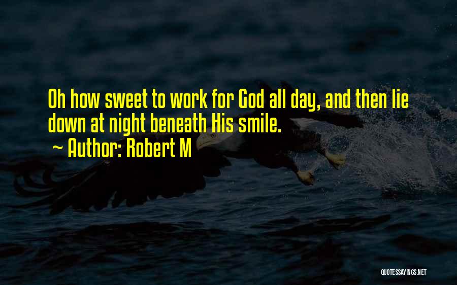 Smile All Day Quotes By Robert M