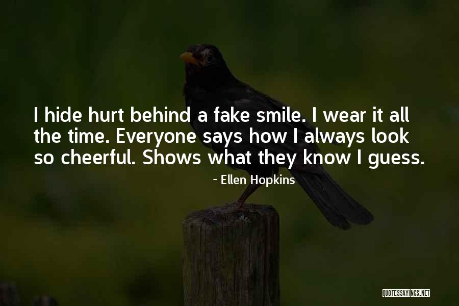 Smile All The Time Quotes By Ellen Hopkins Smile All The Time Quotes By Ellen Hopkins