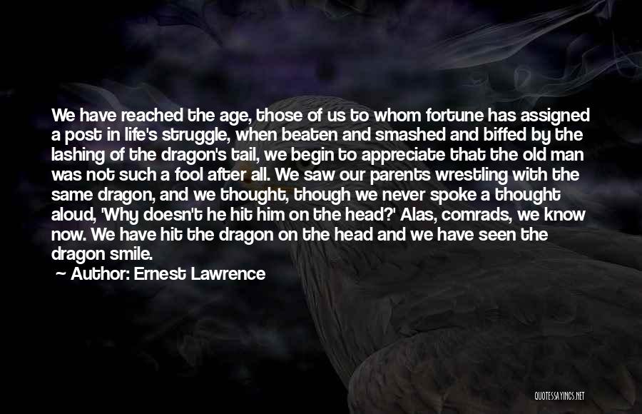 Smile And Age Quotes By Ernest Lawrence