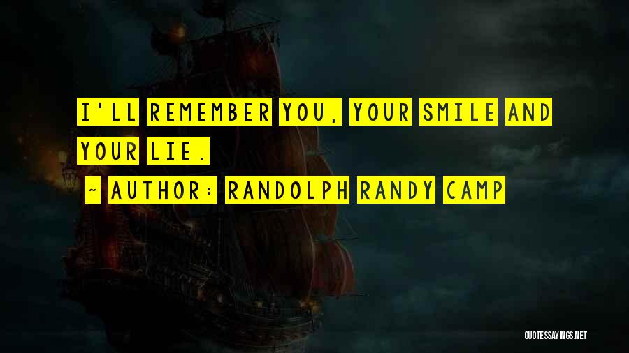 Smile And Age Quotes By Randolph Randy Camp