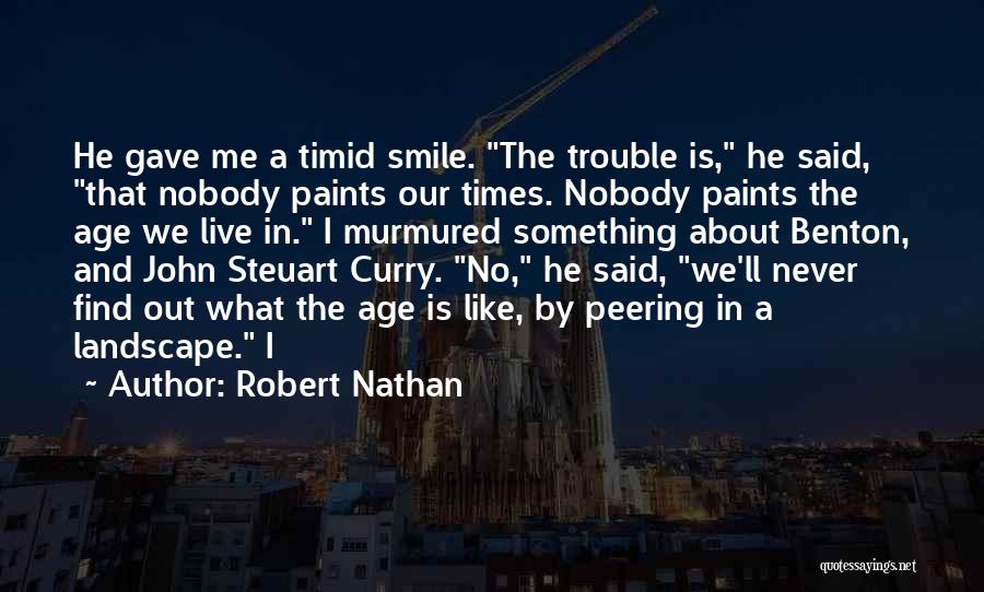 Smile And Age Quotes By Robert Nathan