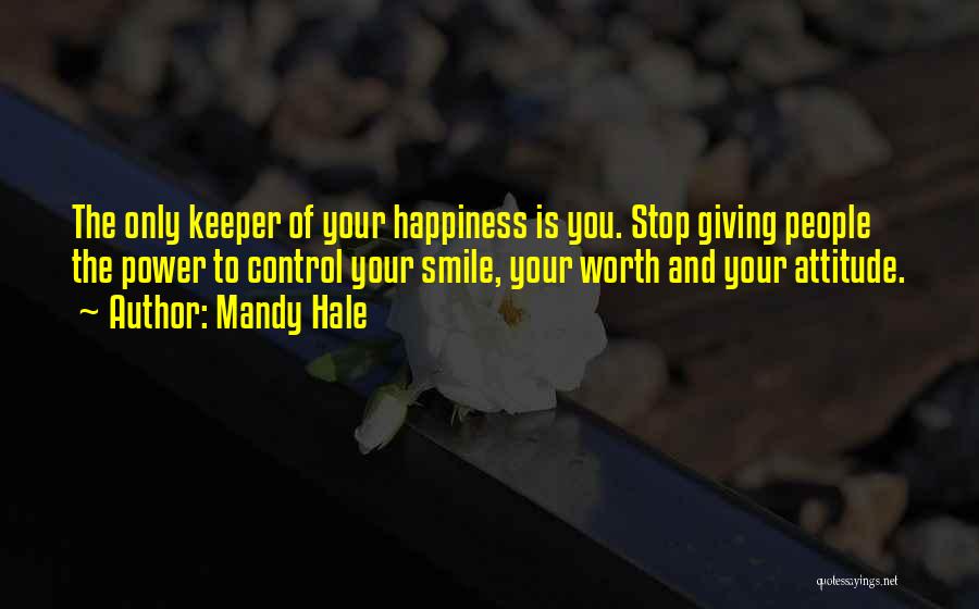 Smile And Attitude Quotes By Mandy Hale