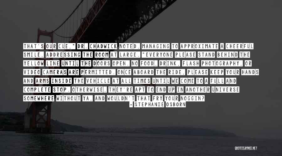Smile And Drink Quotes By Stephanie Osborn Smile And Drink Quotes By Stephanie Osborn