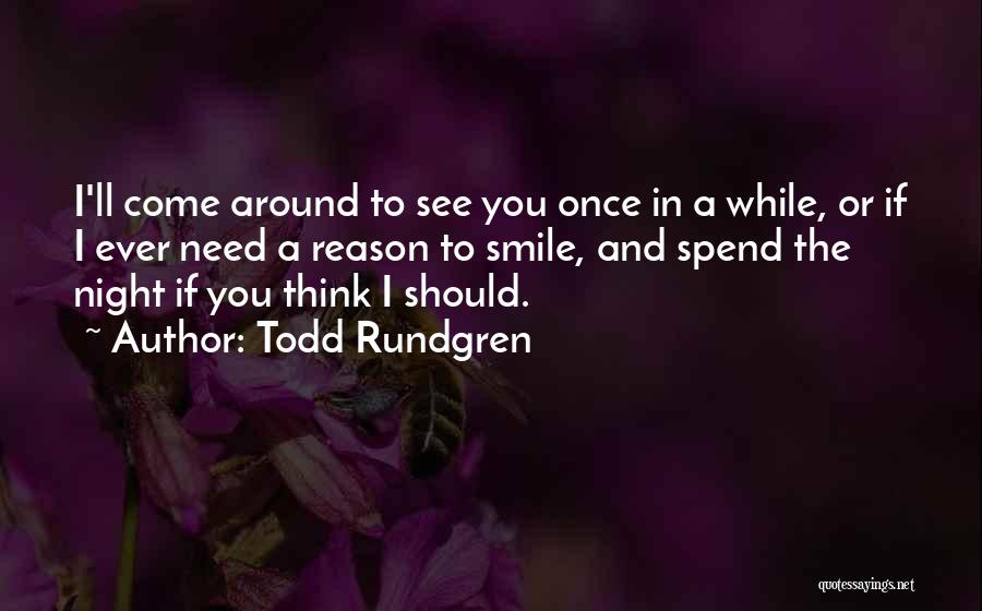 Smile And Friendship Quotes By Todd Rundgren