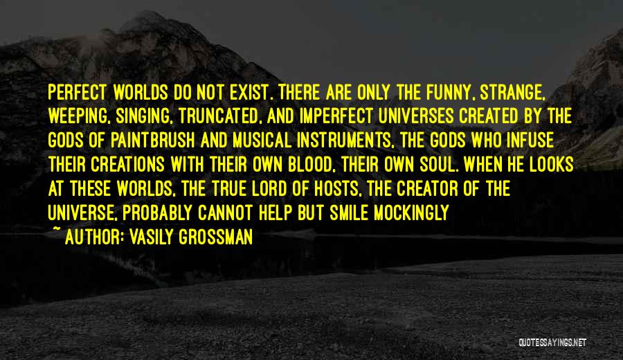 Smile And Funny Quotes By Vasily Grossman