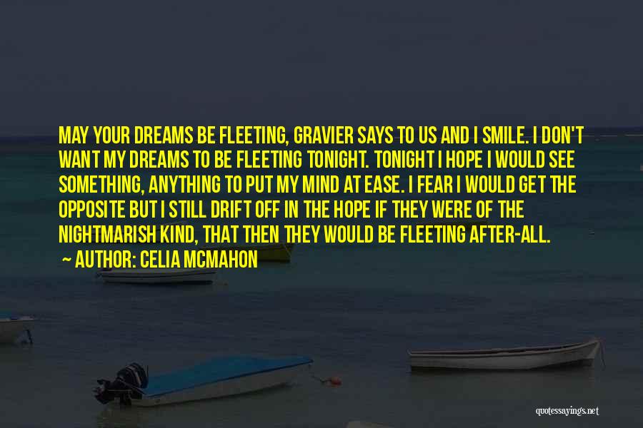 Smile And Hope Quotes By Celia Mcmahon