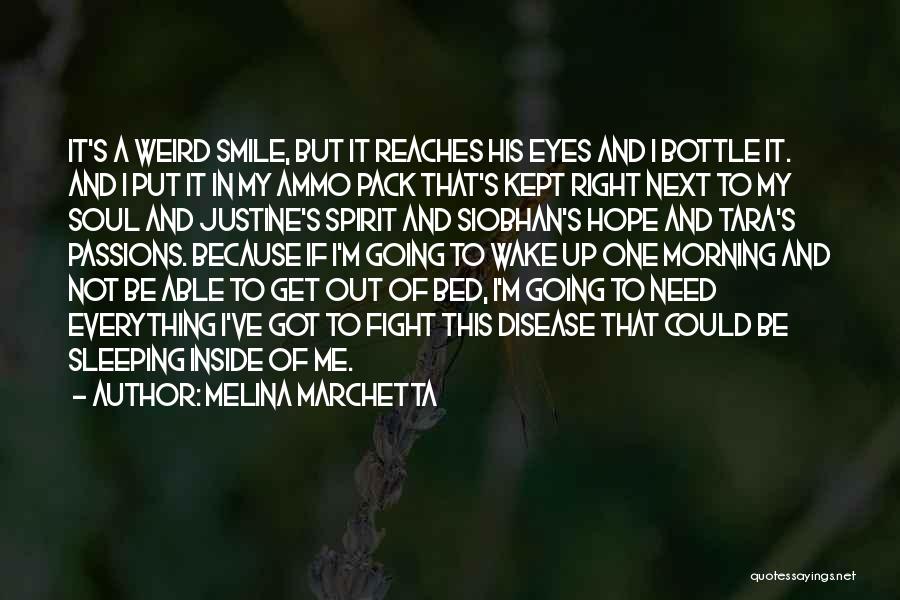 Smile And Hope Quotes By Melina Marchetta