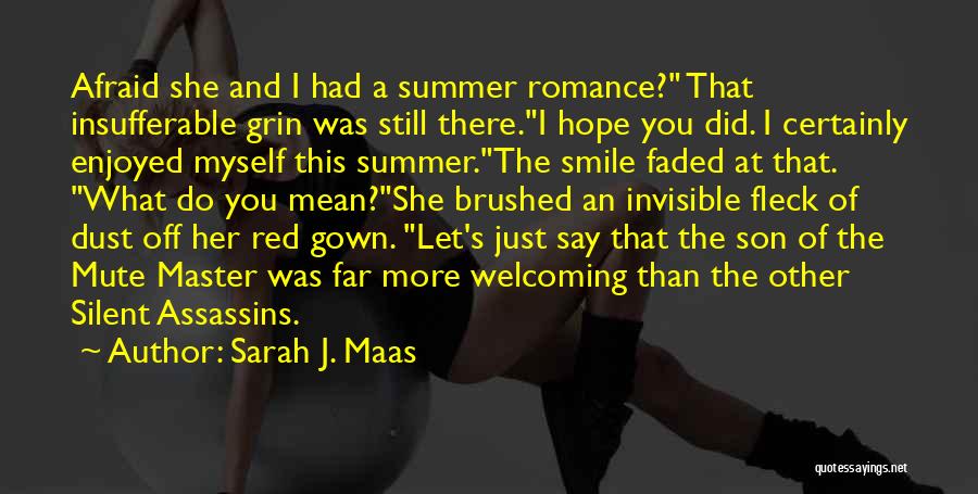 Smile And Hope Quotes By Sarah J. Maas