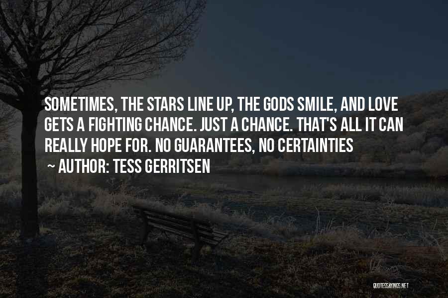 Smile And Hope Quotes By Tess Gerritsen