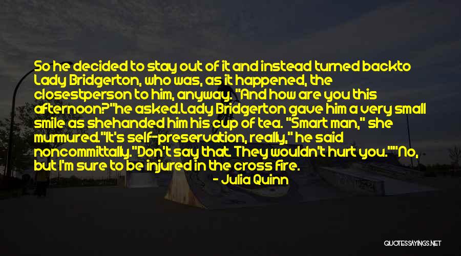 Smile And Hurt Quotes By Julia Quinn Smile And Hurt Quotes By Julia Quinn