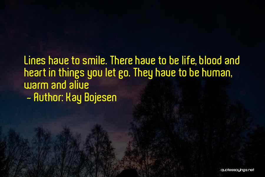 Smile And Life Quotes By Kay Bojesen