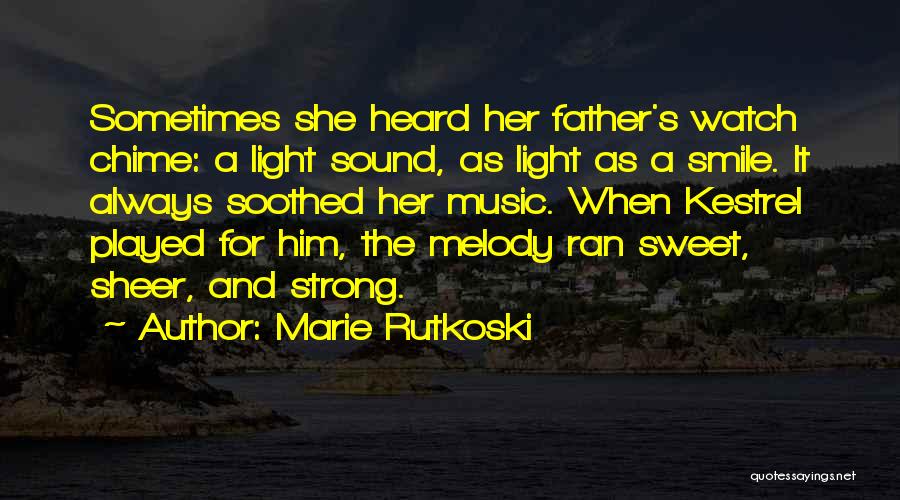 Smile And Light Quotes By Marie Rutkoski