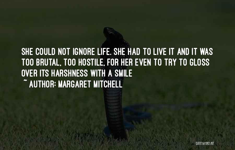 Smile And Live Life Quotes By Margaret Mitchell