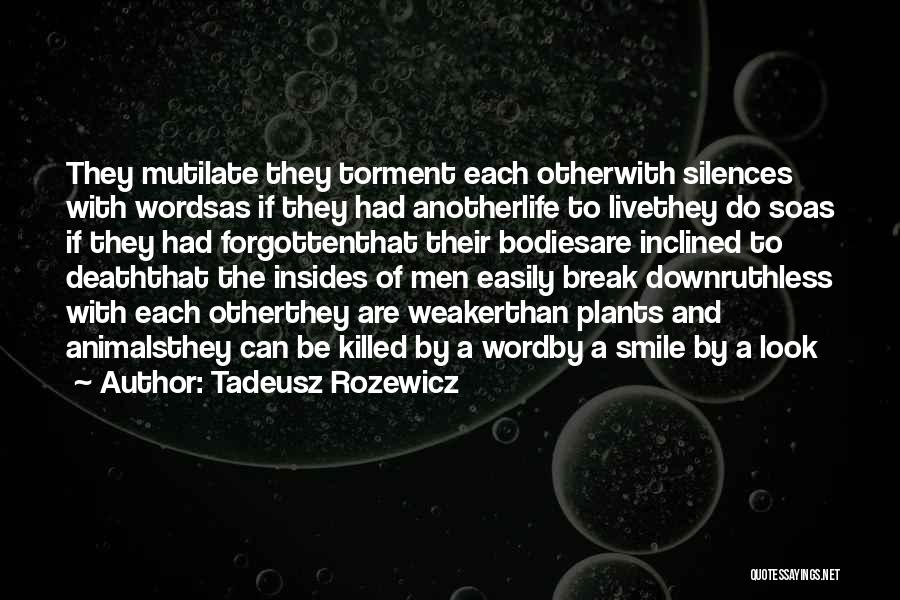 Smile And Live Life Quotes By Tadeusz Rozewicz