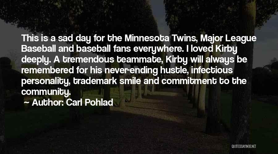 Smile And Personality Quotes By Carl Pohlad