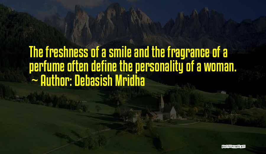 Smile And Personality Quotes By Debasish Mridha