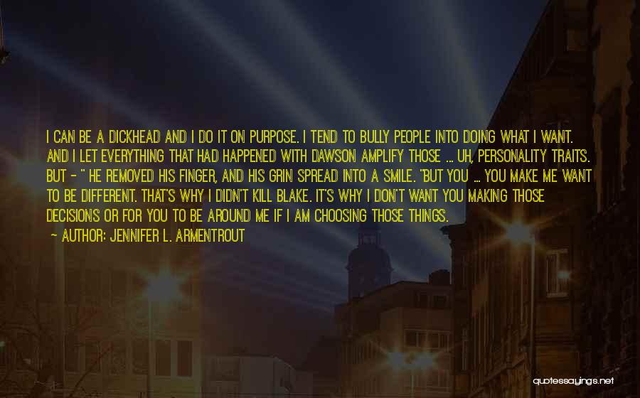 Smile And Personality Quotes By Jennifer L. Armentrout