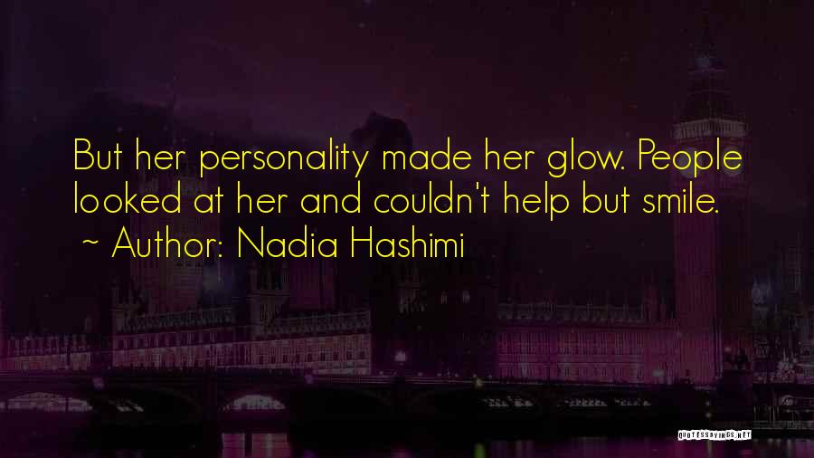 Smile And Personality Quotes By Nadia Hashimi