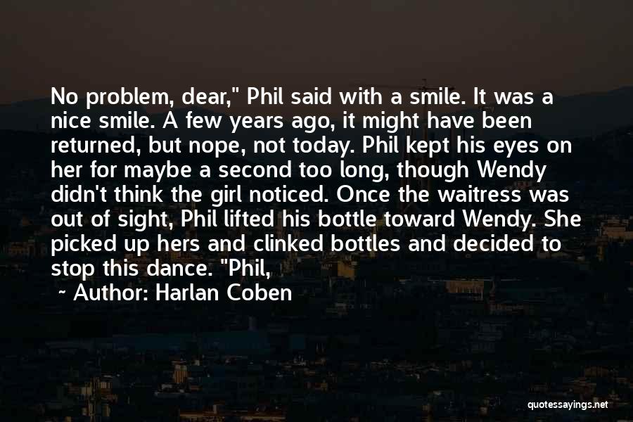 Smile And Problem Quotes By Harlan Coben