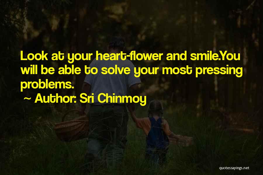 Smile And Problem Quotes By Sri Chinmoy