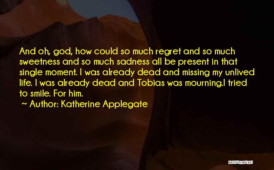 Smile And Sadness Quotes By Katherine Applegate