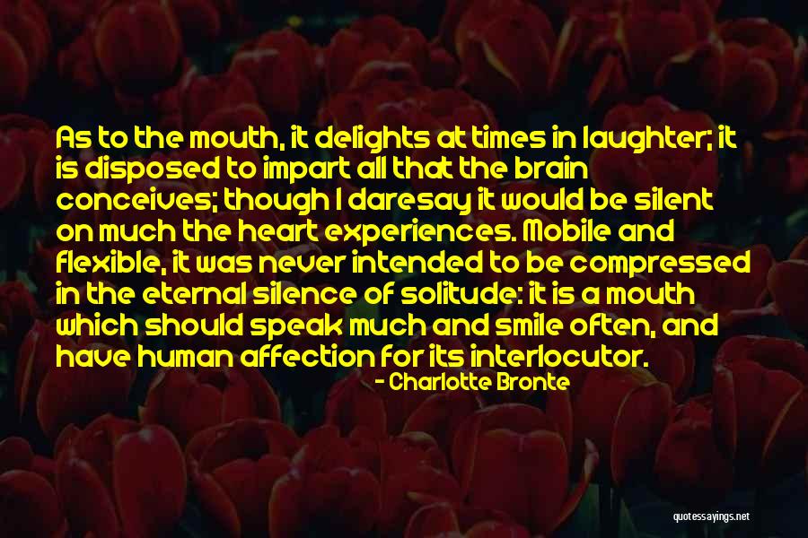 Smile And Silence Quotes By Charlotte Bronte