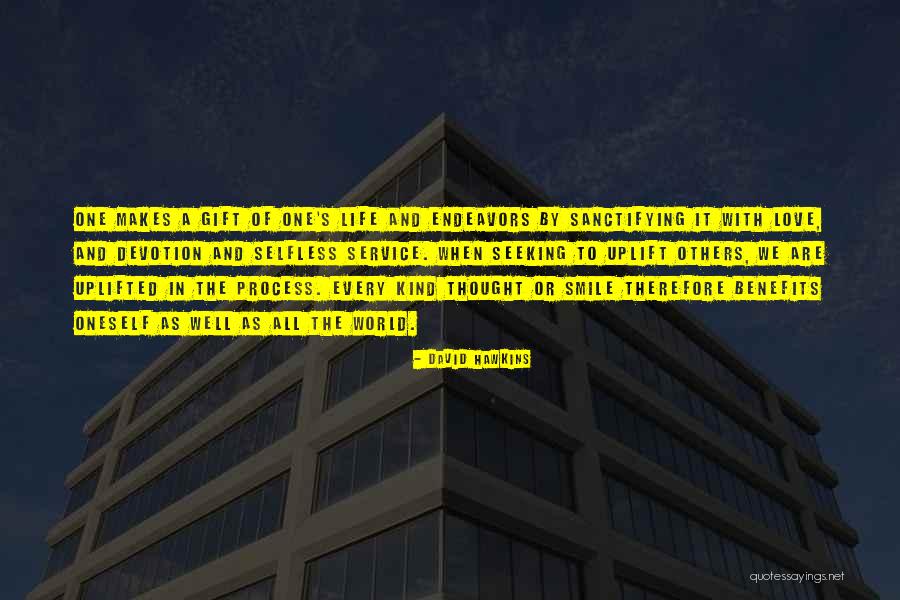 Smile And Thoughts Quotes By David Hawkins Smile And Thoughts Quotes By David Hawkins