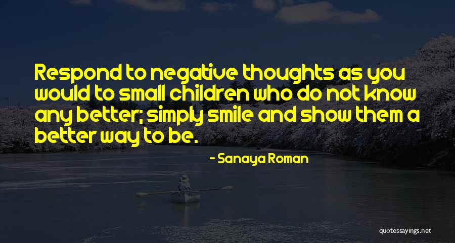 Smile And Thoughts Quotes By Sanaya Roman Smile And Thoughts Quotes By Sanaya Roman