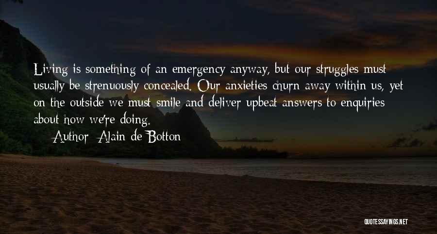 Smile Anyway Quotes By Alain De Botton