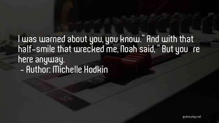 Smile Anyway Quotes By Michelle Hodkin