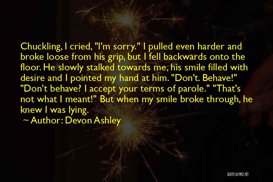 Smile At Me Quotes By Devon Ashley