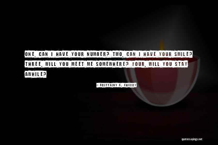 Smile Awhile Quotes By Brittainy C. Cherry Smile Awhile Quotes By Brittainy C. Cherry