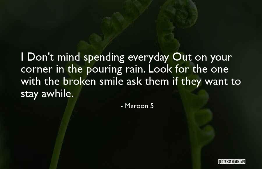 Smile Awhile Quotes By Maroon 5 Smile Awhile Quotes By Maroon 5