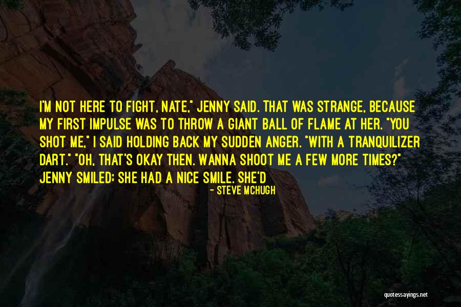 Smile Ball Quotes By Steve McHugh Smile Ball Quotes By Steve McHugh
