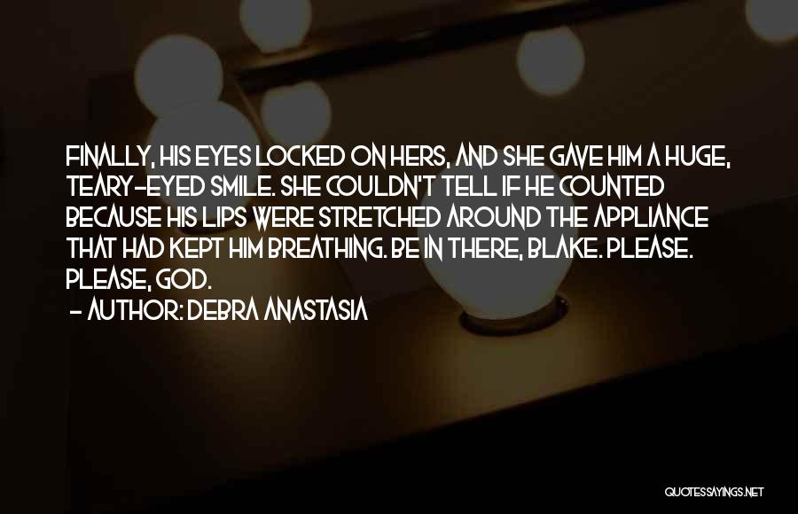 Smile Because God Quotes By Debra Anastasia